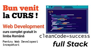 00 Bun venit la Cursul gratuit full Stack web developer in limba Romana 2022 [upl. by Nylleoj215]