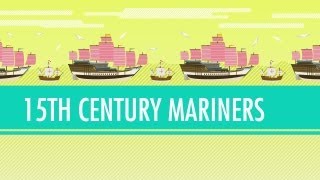 Columbus Vasco da Gama and Zheng He  15th Century Mariners Crash Course World History 21 [upl. by Lorusso]