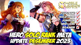 HERO META MOBILE LEGENDS UPDATE DESEMBER 2023 ❗ HERO SOLO RANK EPIC SAMPAI RANK MYTHIC WIN STREAK ❗ [upl. by Leblanc]