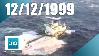 20h France 2 du 12 décembre 1999  Naufrage de lErika  Archive INA [upl. by Eiliab405]