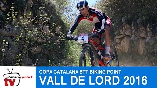 Vall de Lord  Copa Catalana Internacional BTT Biking Point  Open de España BTT XCO Cofidis 2016 [upl. by Armitage]