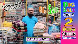 Hyderabad Wholesale Big sale offer 2 Days 0203112024 Dhamaka fancy dress material Mohammedia Suit [upl. by Oilalue537]