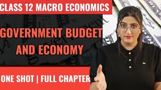 Government Budget  Class 12  One Shot  Government budget and the economy class 12 one shot [upl. by Marutani]