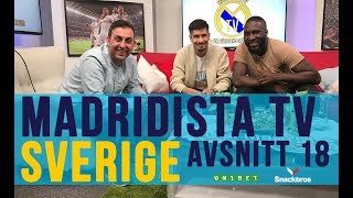 Madridista TV  Avsnitt 18 [upl. by Akelahs]