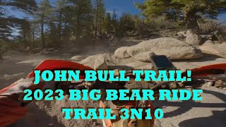 John Bull Trail 2023 Big Bear Dual Sport Ride Trail 3N10 [upl. by Franklyn]