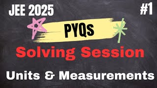 Top Class 11 PYQs on Units amp Measurements  Score High Fast [upl. by Erdda]