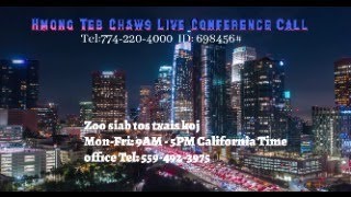 Hmong Teb Chaws Conference Call  LIVE [upl. by Nanji]