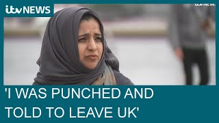 Punched and told to leave Britain Islamophobia reaches record high  ITV News [upl. by Ardnasella929]