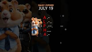 Hamster Kombat Daily Cipher 19 July hamsterkombat dailycipher TODAY [upl. by Nadean]