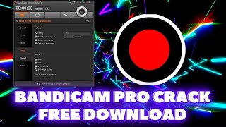 BANDICAM CRACK 2022  HOW TO DOWNLOAD BANDICAM CRACKED [upl. by Atirma]