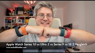 Apple Watch Series 10 vs Ultra 2 vs Series 9 vs SE 2 Vergleich [upl. by Laura]