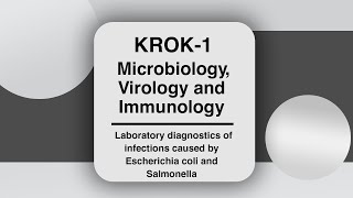 KROK1  Microbiology  Lab diagnostics of infections caused by Escherichia coli and Salmonella [upl. by Gnauq686]