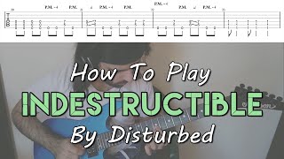 How To Play quotIndestructiblequot By Disturbed Full Song Tutorial With TAB [upl. by Oetam]