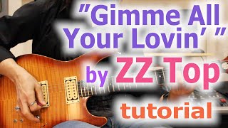 ZZ TopGimme All Your Lovinguitar lesson [upl. by Yrojram]