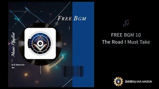 FREE BGM 10 The Road I Must Take [upl. by Hebel]