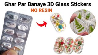 DIY Homemade Glass Stickers 🥰😍how to make stickers at homehomemade 3d Stickers [upl. by Sudnor]