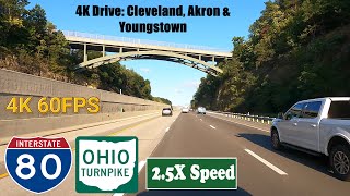 4K Drive Cleveland Akron amp Youngstown  Ohio Turnpike amp I 80 East Interstate 80 East [upl. by Ardnyk151]