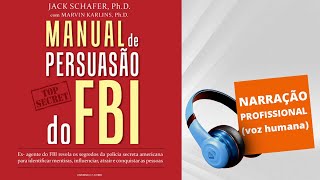 Audiolivro  Manual de Persuasão do FBI [upl. by Namrej550]