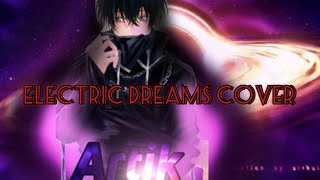 Electric DreamsCOVER BY ARTIK [upl. by Maker]