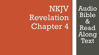 Revelation 4  NKJV  Audio Bible amp Text [upl. by Ebbie]