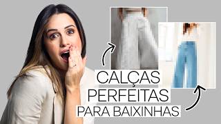 4 Calças Ideais Para Baixinhas [upl. by Lahtnero537]