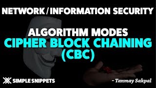 Cipher Block Chaining CBC  Algorithm Modes in Cryptography [upl. by Yelyab]