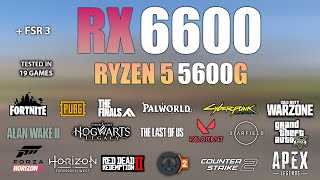 RX 6600  Ryzen 5 5600G  Test in 19 Games  RX 6600 Gaming [upl. by Ainivad]