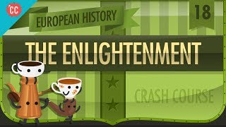 The Enlightenment Crash Course European History 18 [upl. by Aennil]