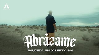 ABRAZAME LEFTY SM X SAUCEDA SM AVANCE VIDEO OFICIAL🇲🇽🇲🇽😎 [upl. by Chappy]