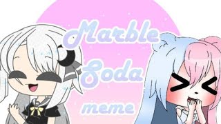 Marble Soda Meme  gacha life collab with Corrupted Yumi [upl. by Eibber718]