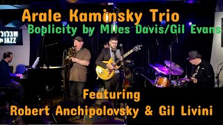 Arale Kaminsky Trio Featuring Robert Anchipolovsky amp Gil Livini Boplicity [upl. by Seka366]