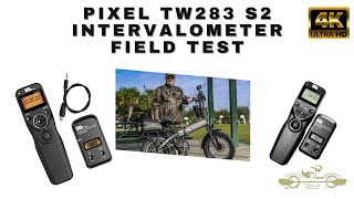 PIXEL TW283 S2 Intervalometer Field Test [upl. by Amsab]