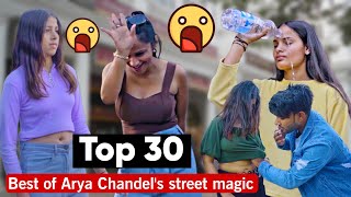 Top 30 Best street magic tricks  Best of arya chandels collection [upl. by Artemis]