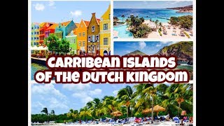 Carribean Islands of the Dutch Kingdom [upl. by Ralli]