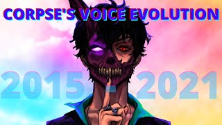 THE EVOLUTION OF CORPSES VOICE 20152021  How Corpses Voice Changed Over Time  Corpse Clips [upl. by Adnamar396]