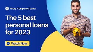 The 5 best personal loans for October 2023  Every Company Counts [upl. by Anehsak649]