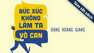 Tóm Tắt Sách Bức Xúc Không Làm Ta Vô Can [upl. by Cenac978]