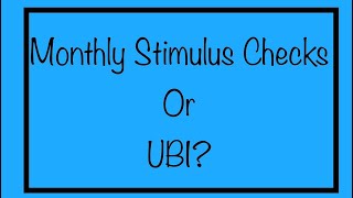 Monthly Stimulus Checks or UBI  Which one is Coming [upl. by Dyal209]