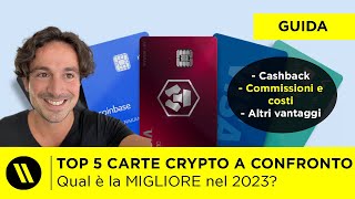 TOP 5 CARTE CRYPTO QUAL È LA MIGLIORE nel 2023 Cashback commissioni  IL CONFRONTO DEFINITIVO [upl. by Ivanah]