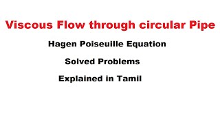 Hagen Poiseuille equation  Solved Problem  Fluid mechanics and machinery  Tamil Explanation [upl. by Castorina974]