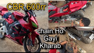 CBR600rr chain ho gayi kharab😭  first ride on CBR 600rr🥰  CBR 600rr  cbr600rr youtubechannel [upl. by Beane25]