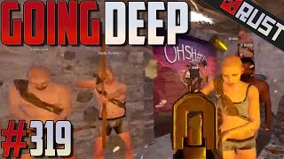 GOING DEEP  319  Rust [upl. by Froehlich673]