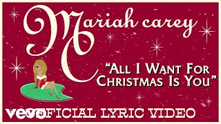 Mariah Carey  All I Want for Christmas Is You Official Lyric Video [upl. by Lenhart21]