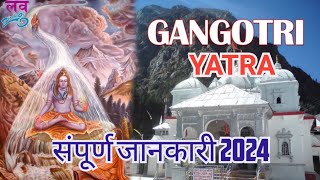 Gangotri Yatra 2024  Gangotri Dham Darshan  Gangotri Temple  Gangotri Yatra Complete Guide [upl. by Yelyr]