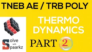 TNEB AE  TRB POLYTECHNIC PREPARATION  THERMODYNAMICS 2  FREE ONLINE COACHING  MECHANICAL [upl. by Gnex]