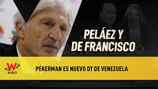 Pékerman es nuevo DT de Venezuela [upl. by Ace]