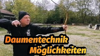 Daumentechnik Möglichkeiten und Ausführung Richtig Bogenschießen lernen Bogensport Extrem Archery [upl. by Aznaed362]