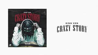 King Von  Crazy Story Official Audio [upl. by Stortz]