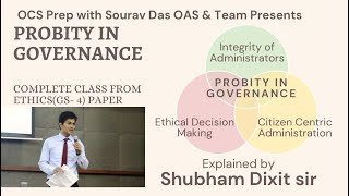 C7 Probity In Governance amp Ethics in Administrationby Shubham Dixit Sir Ethics crash course [upl. by Hallimaj]