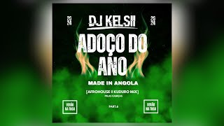 Dj Kelsii  ADOÇO DO ANO Afro House amp Kuduro Mix VERÃO NA TUGA 2024 Part 6 [upl. by Neirrad443]